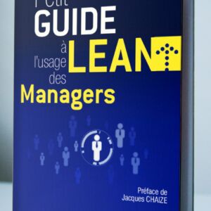 Petit Guide Lean à l'usage des managers