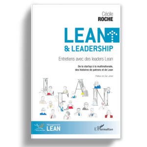 Lean & Leadership - Entretiens avec des leaders Lean