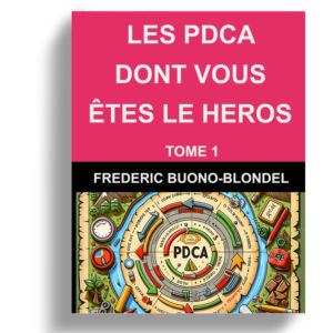 Les PDCA dont vous êtes le héros